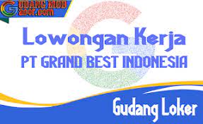 We did not find results for: Lowongan Kerja Pt Grand Best Indonesia Semarang Terbaru Februari 2020