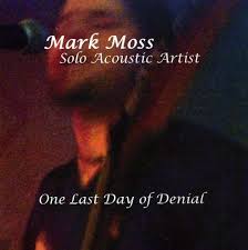Mark Moss: One Last Day Of Denial (CD) – jpc