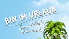 Wohlverdienter Urlaub Sprüche Urlaubswünsche