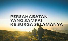 Wei kang sekeluarga tinggal di taman kota, yong peng. Hadits Tentang Sahabat Persahabatan Yang Sampai Ke Surga Selamanya