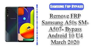 To unlock frp bypass samsung galaxy a50, you have to use any bypassing tool or method. Remove Frp Samsung A50s Sm A507 Bypass Android 10 U4 March