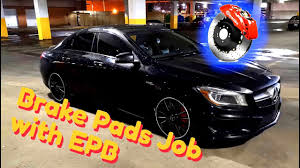 Mercedes Benz Brake Pads Replacement Cl Cla Cls E G Gl Gla Gle Ml Gls S Sl Epb Youtube