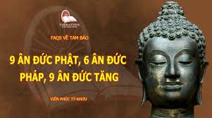9 Ân Đức Phật, 6 Ân Đức Pháp, 9 Ân Đức Tăng