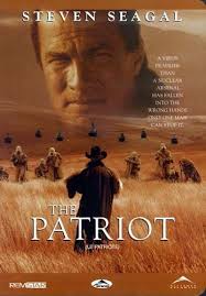 The Patriot With Steven Seagal Steven Seagal Movie Posters Best Action Movies