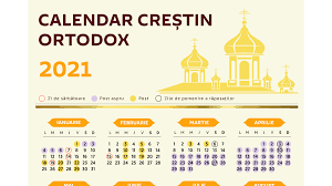 Calendar ortodox 2021 * calendar bisericesc: Calendar CreÈ™tin Ortodox 2021 SÄƒrbÄƒtori CreÈ™tine