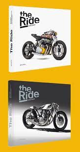 Custom Motorcycle Book The Ride Is Back Custom Built Motorcycles Custom Riding