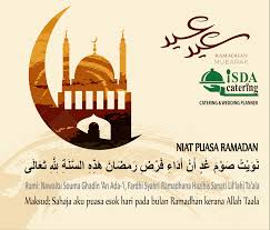 Cukup dalam seluruh bulan ramadhan kita berniat sekali di awal bulan, karena walaupun seseorang tidak berniat puasa setiap hari pada malam harinya, semua itu sudah masuk dalam niatnya di awal bulan. Niat Puasa Sebulan Bulan Ramadhan Dan Niat Puasa Esok Hari Isda Catering Wedding Planner Llp0009189 Lgn