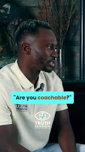 COACHABILITY MATTERS, Being coachable isn’t just about listening , it’s  about being willing to hear the truth., A good coach doesn’t just motivate  you., A good coach holds up the mirror and shows you ...