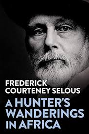 Frederick Courteney Selous: books, biography, latest update