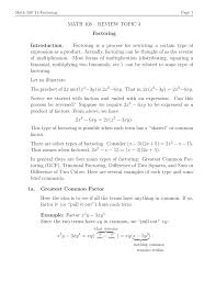 A factor is a number that divides evenly into another number. Math 108 Review Topic 4 Factoring Introduction Factoring Is A