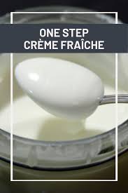 How To Make Creme Fraiche In One Easy Step Recipe Recipe Make Creme Fraiche Creme Fraiche Recipes Cheese Making Recipes
