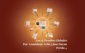 Maybe you would like to learn more about one of these? Los 15 Desafios Globales By Guadalupe Avila