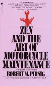 I have read a few books on the history of zen and its ties to taoism. 9780553277470 Zen And The Art Of Motorcycle Maintenance An Inquiry Into Values By Robert M Pirsig