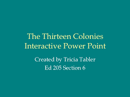 The Thirteen Colonies