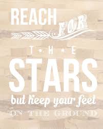 Things may seem hard but one should never underestimate their own power and keep on reaching the goal. Easy On The Tongue Make Share Care Just Because Quotes Reaching For The Stars Inspirational Quotes