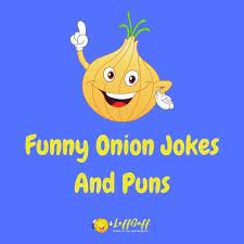 20+ Hilarious Onion Jokes And Puns! | LaffGaff