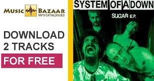 Sugar E P System Of A Down Mp3 Buy Full Tracklist