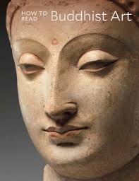 How to Read Buddhist Art (The Metropolitan Museum of Art