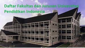 Check spelling or type a new query. Daftar Fakultas Dan Jurusan Upi Universitas Pendidikan Indonesia Lengkap Terbaru Daftar Jurusan