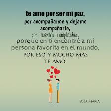 Ana Maria Por Eso Y Mucho Mas Te Amo Palabras De Amor Frases Love Amor