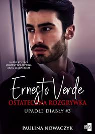 Upadłe diabły. Tom 3. Ernesto Verde. Ostateczna rozgrywka