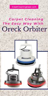Carpet Cleaning The Easy Way With Oreck Orbiter Rediscover The Beauty Of Your Floor By Using Oreck Orbiter Mul How To Clean Carpet Carpet Cleaning Hacks Oreck