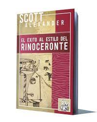 El clan y el tótem. El Exito Al Estilo Del Rinoceronte Scott Alexander Libros De Millonarios