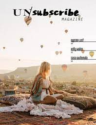 UNFILTERED by UNSUBSCRIBE MAGAZINE - Issuu