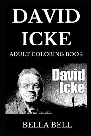 David icke books in order. David Icke Books David Icke Adult Coloring Book Famous Conspiracy Theorist Researcher And Legendary Public Speaker Prolific Philosophical Author And Lizard People Theory Creator Inspired Adult Coloring Book Series 0 Paperback