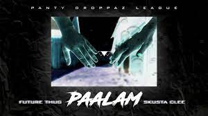 Check spelling or type a new query. Paalam Lyrics Cc Future Thug Ft Skusta Clee Youtube