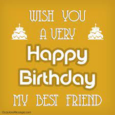 Download and use 70,000+ happy birthday stock photos for free. Birthday Wishes For Best Friend Happy Birthday Bestie
