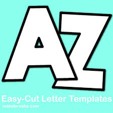 So i decided to design large printable alphabet letters for demonstration purposes. Free Alphabet Letter Templates To Print And Cut Out Make Breaks