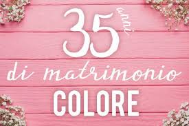 20 giorni = 0.0548 anni. 35 Anni Di Matrimonio Che Colore Scegliere Per Le Decorazioni Idee Per Feste