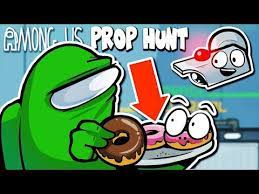 Prop Hunt Mod Is So Much Fun Among Us Youtube Fun Props Hunt