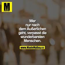 äußerlichkeiten Oberflächlichkeit Sprüche Und Weisheiten
