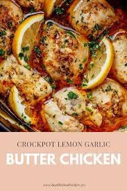 Resepi enak ayam buttermilk susu segar. How To Make Lemon Garlic Butter Chicken Butter Chicken Chicken Recipes Healthy Homemade Recipes