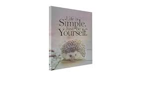 Find the perfect quotation, share the best one or create your own! Life Is Simple Cute Hedgehog Inspirational Quote Canvas Print Modern Wall Art Pictures For Home Decoration Amazon Com Books