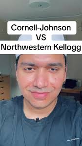 Por qué elegí Northwestern Kellogg sobre Cornell Johnson