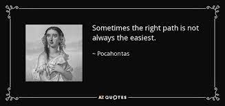 Find the best pocahontas quotes, sayings and quotations on picturequotes.com. Top 17 Quotes By Pocahontas A Z Quotes