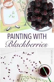 Painting With Blackberries Family Dinner Book Club Craft For A Fine Dessert Book Club Crafts Art Activities For Kids Fun Crafts For Kids