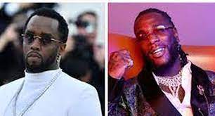 Burna Boy reunites with American producer, Diddy - Ripples Nigeria