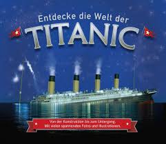 Die titanic rammt einen eisberg. Entdecke Die Welt Der Titanic Von Der Konstruktion Bis Zum Untergang Jetzt Online Kaufen