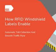 RFID Windshield Label: Auto Toll and Traffic Flow