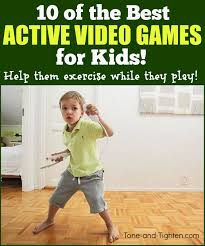 For very active students be careful since they might hit the others' faces when playing). 10 Of The Best Active Video Games For Kids Tone And Tighten