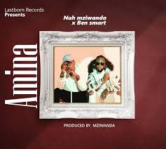Nuh Mziwanda X Ben Smart Amina Audio Video Naijaremix
