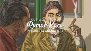 Pembahasan ini bertujuan untuk memberikan referensi yang jelas sekaligus. Rumah Kaca Pramoedya Ananta Toer Saat Minke Keluar Dari Pembuangan Youtube