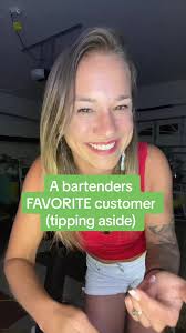 Who is a Bartender's Favorite Customer? (Tipping Aside)