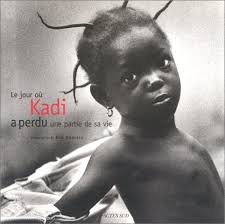 Le Jour ou Kadi perdit une partie de sa vie: