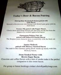 What do you get when you combine tons of unique beers from . Beer And Bacon At Paddy Long S In Chicago Gdb
