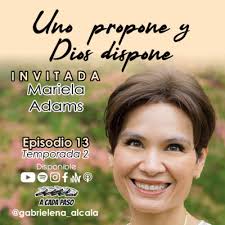 Uno propone y Dios dispone by A cada paso